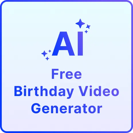 Free AI Birthday Video Generator, Create Happy Birthday Videos Online